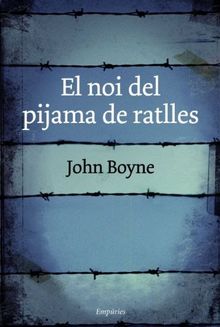 El noi del pijama de ratlles (EMPURIES NARRATIVA)