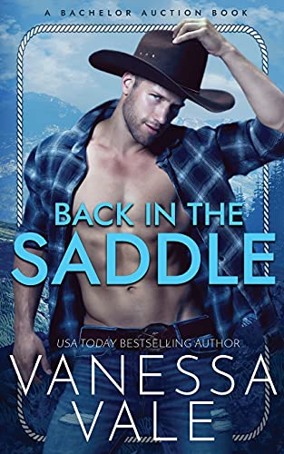 Back In The Saddle (Bachelor Auction, Band 2)