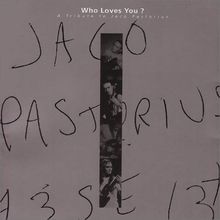 Who Loves You? a Tribute to...