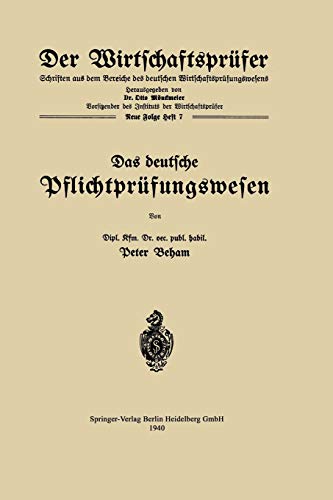 Das Deutsche Pflichtprüfungswesen (Der Wirtschaftsprüfer) (German Edition) (Der Wirtschaftsprüfer, N. F. 7)