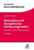 Deutsches und Europäisches Verfassungsrecht I: Prinzipien, Institutionen, Verfahren