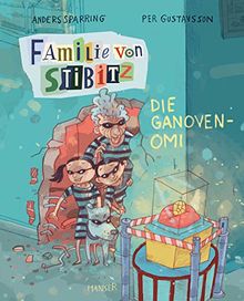 Familie von Stibitz - Die Ganoven-Omi (Familie von Stibitz (2), Band 2)