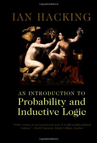 Ian Hacking An Introduction To Probability And Inductive Logic