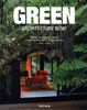 Architecture Now. Green: Grüne Architektur heute! L'architecture VERTE d'aujourd'hui!