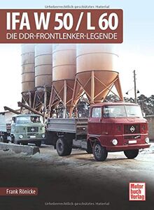 IFA W 50 / L 60: Die DDR-Frontlenker-Legende