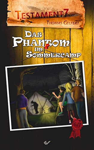 Gelfert, Thomas: Testament7: Das Phantom im Sommercamp
