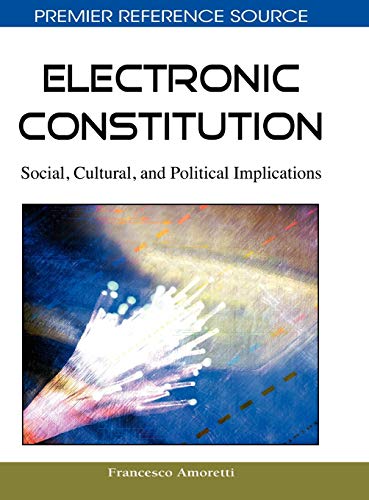 Electronic Constitution: Social, Cultural, and Political Implications