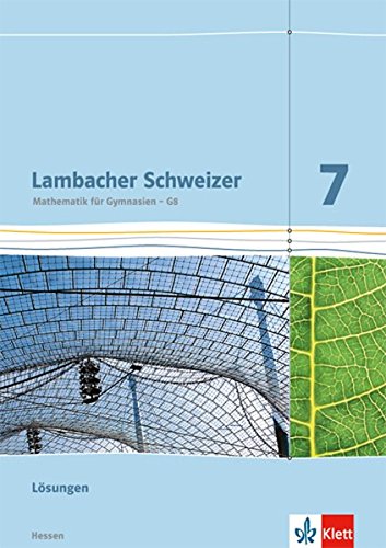 Lambacher Schweizer / Lösungen 7. Schuljahr: Ausgabe für Hessen G8