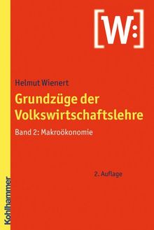 Grundzüge der Volkswirtschaftslehre 2: Makroökonomie