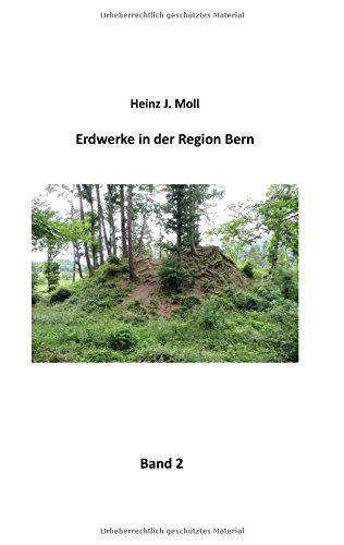 Erdwerke in der Region Bern: Band 2