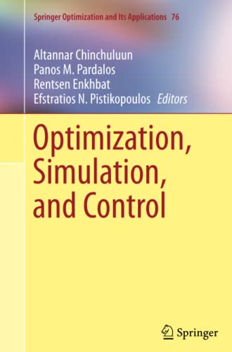 Optimization, Simulation, and Control (Springer Optimization and Its Applications, Band 76)