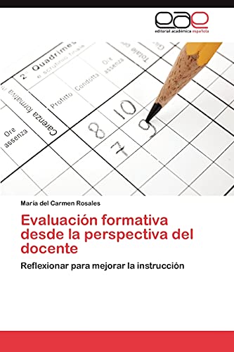 Evaluación formativa desde la perspectiva del docente: Reflexionar para mejorar la instrucción