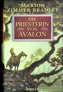 Die Priesterin von Avalon. Roman