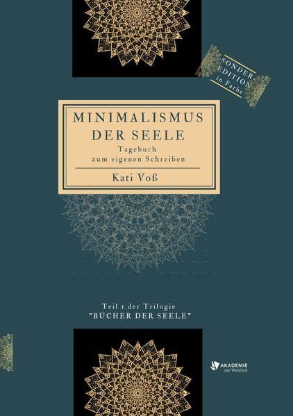 MINIMALISMUS DER SEELE: Tagebuch zum eigenen Schreiben (MINIMALISMUS DER SEELE: Trilogie BÜCHER DER SEELE - schwarz-weiß-Edition)