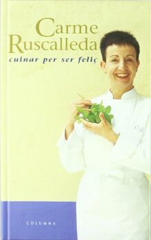 Cuinar per ser feliç (COL.LECCIO CUINA)
