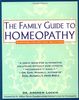 Family Guide to Homeopathy: Symptoms and Natural Solutions