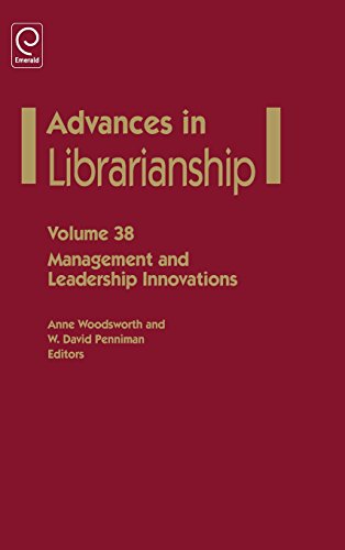 Management And Leadership Innovations (Advances in Librarianship)