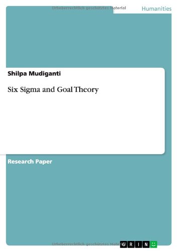 Six Sigma and Goal Theory