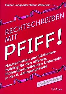 Rechtschreiben mit Pfiff!, neue Rechtschreibung, 8. Jahrgangsstufe