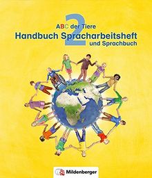 ABC der Tiere 2 – Handbuch Spracharbeitsheft und Sprachbuch · Neubearbeitung (ABC der Tiere - Neubearbeitung)