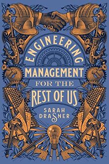 Engineering Management for the Rest of Us