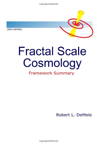 Fractal Scale Cosmology : Framework Summary