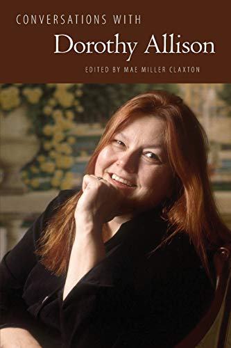 Conversations with Dorothy Allison (Literary Conversations Series)