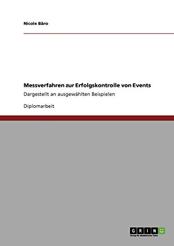 Messverfahren zur Erfolgskontrolle von Events: Dargestellt an ausgewählten Beispielen