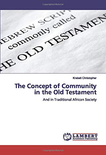 The Concept of Community in the Old Testament: And in Traditional African Society