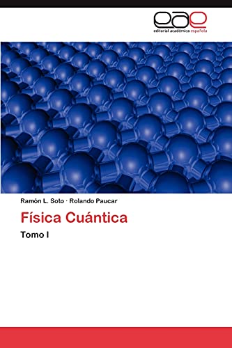 Física Cuántica: Tomo I