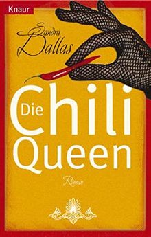 Die Chili-Queen (Knaur Taschenbücher. Romane, Erzählungen)