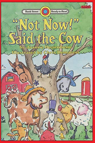 Not Now! Said the Cow: Level 2 (Bank Street Ready-To-Read)