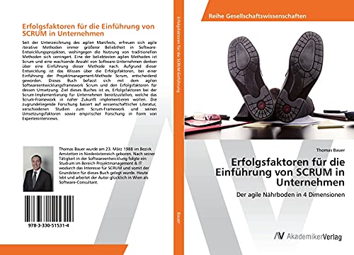 Erfolgsfaktoren für die Einführung von SCRUM in Unternehmen: Der agile Nährboden in 4 Dimensionen