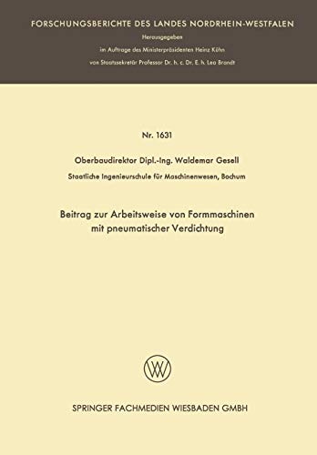 Beitrag zur Arbeitsweise von Formmaschinen mit pneumatischer Verdichtung (Forschungsberichte des Landes Nordrhein-Westfalen)
