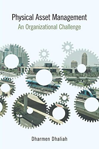 Physical Asset Management: An Organizational Challenge