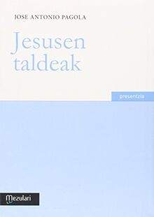 Jesusen taldeak (Presentzia, Band 1)