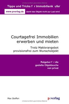 Courtagefrei Immobilien erwerben und mieten - Trotz Maklerangebot provisionsfrei zum Wunschobjekt