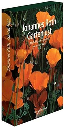 Gartenlust. Die neue Gartenlust (Insel-Taschenbücher)