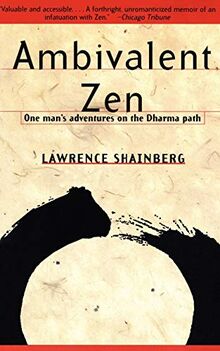 Ambivalent Zen: One Man's Adventures on the Dharma Path (Vintage Departures)