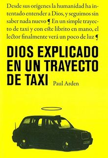 DIOS EXPLICADO EN UN TRAYECTO DE TAXI (Fuera de serie)