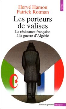 Les Porteurs de valise : la résistance française à la guerre d'Algérie