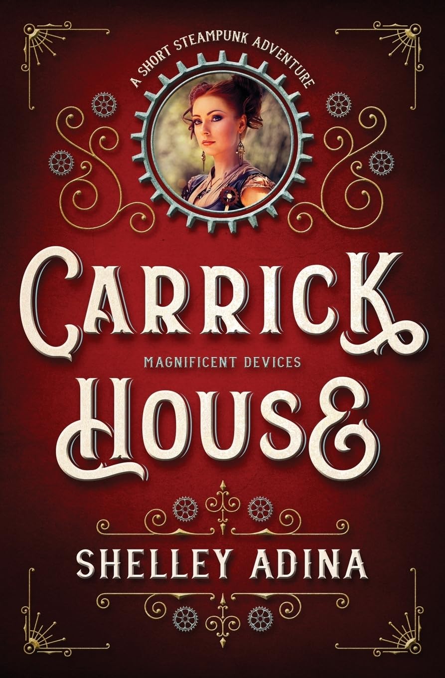 Carrick House: A short steampunk adventure (Magnificent Devices, Band 13)