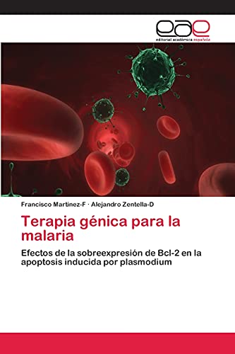 Terapia génica para la malaria: Efectos de la sobreexpresión de Bcl-2 en la apoptosis inducida por plasmodium