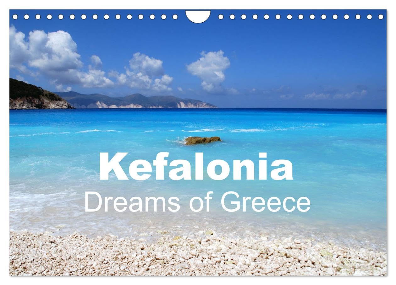 Kefalonia - Dreams of Greece (Wall Calendar 2026 DIN A4 landscape), CALVENDO 12 Month Wall Calendar: Beautiful Island Views