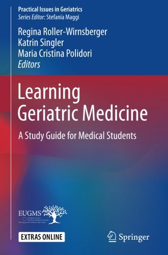 Learning Geriatric Medicine: A Study Guide for Medical Students (Practical Issues in Geriatrics)