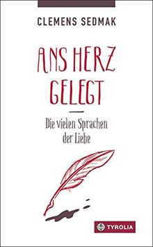 Ans Herz gelegt: Die vielen Sprachen der Liebe