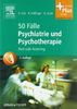 50 Fälle Psychiatrie und Psychotherapie: Bed-side-learning - mit Zugang zum Elsevier-Portal
