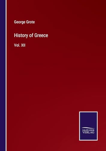 History of Greece: Vol. XII