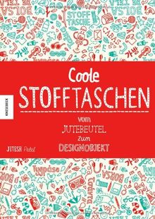 Coole Stofftaschen. Vom Jutebeutel zum Designobjekt: Die originellsten Design-Trends inklusive Baumwoll-Design-Stofftasche