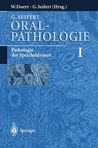 Oralpathologie I: Pathologie der Speicheldrüsen